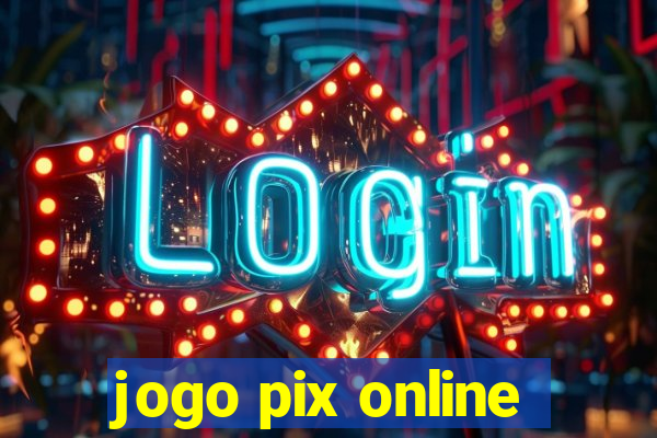 jogo pix online